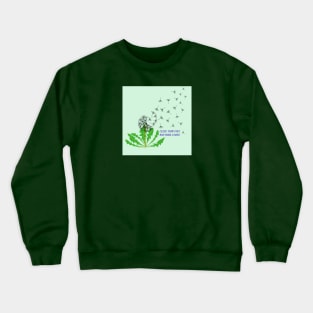 Dandelion flowers Crewneck Sweatshirt